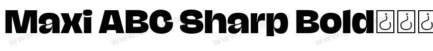 Maxi ABC Sharp Bold字体转换